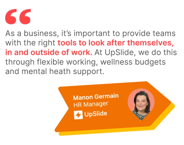 Quote by Manon Germain, UpSlide HR Manager