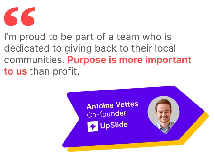 Quote by Antoine Vettes, UpSlide Co-founder